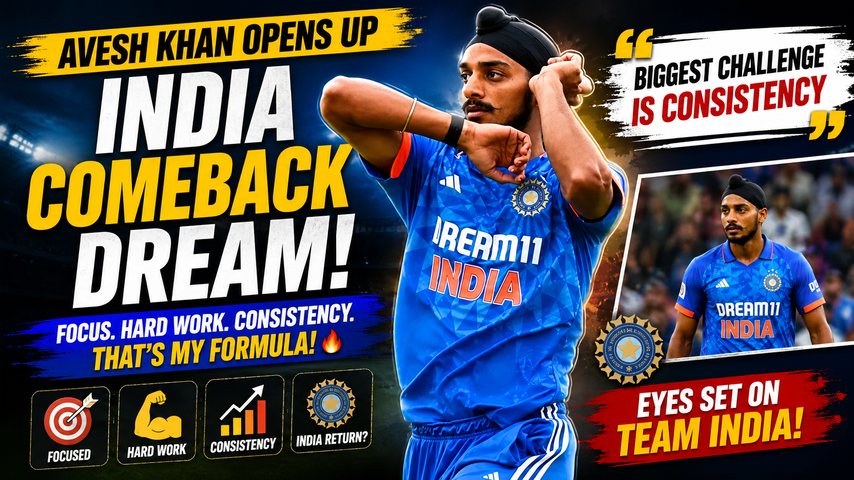 avesh-khan-opens-up-on-india-comeback-dream-says-consistency-is-the-biggest-challenge-mainlargebanner-6a3bf17541277.png