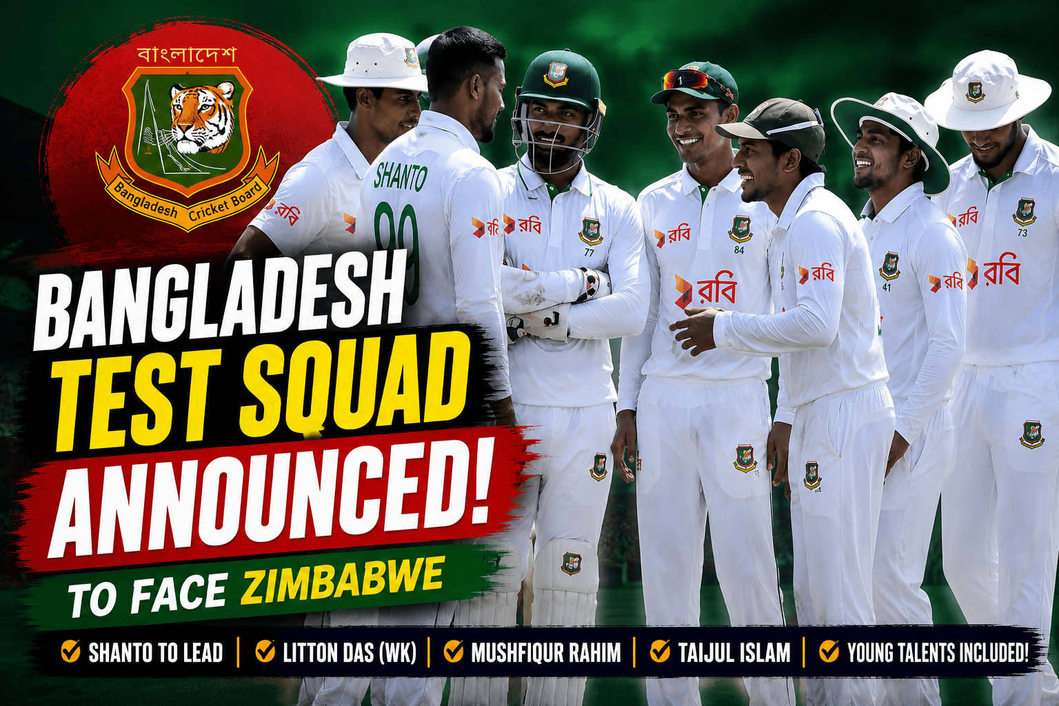 Bangladesh Announce Strong Test Squad for Zimbabwe Series as Najmul Hossain Shanto Leads the Team