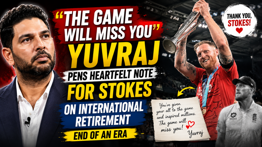 Ben Stokes Retirement Draws Emotional Tribute as Yuvraj Singh Says The Game Will Miss You