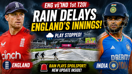 ENG vs IND 1st T20I: Rain delays England’s innings