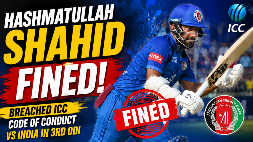 Hashmatullah Shahidi Fined by ICC for Code of Conduct Breach Against India