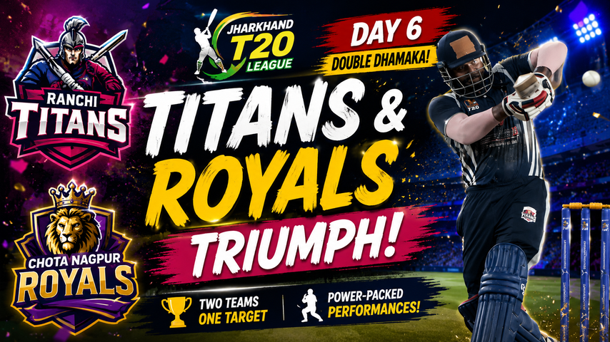 Jharkhand T20 League 2026 Ranchi Titans and Chota Nagpur Royals Secure Thrilling Wins