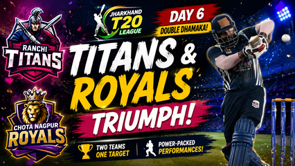 Jharkhand T20 League 2026 Ranchi Titans and Chota Nagpur Royals Secure Thrilling Wins