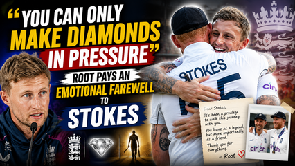 Joe Root Pays Emotional Tribute After Ben Stokes Retirement Says Pressure Created a Diamond