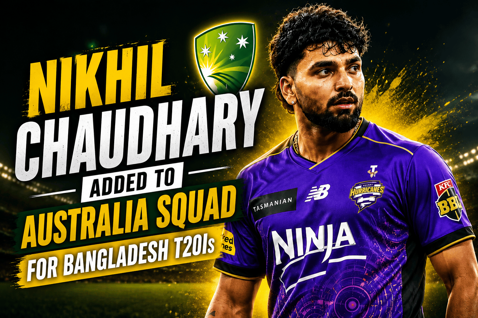 India-Born Nikhil Chaudhary Gets Shock Australia Call-Up for Bangladesh T20Is After Explosive Rise