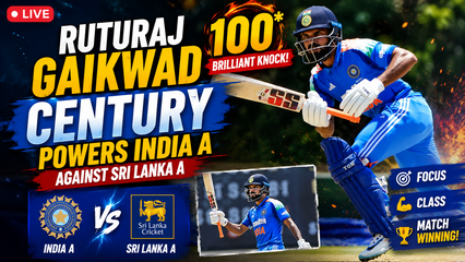 Ruturaj Gaikwad Century Powers India A Against Sri Lanka A