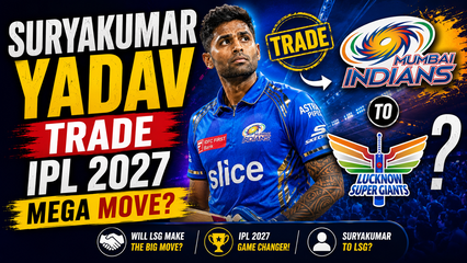 Suryakumar Yadav Trade IPL 2027 Could LSG Land the Mumbai Indians Superstar | Rumours