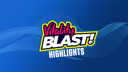 T20 Vitality Blast 2022 - Highlights