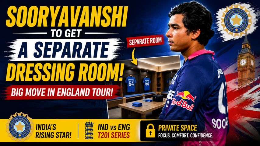 Vaibhav Sooryavanshi to Use Separate Dressing Room During India England T20I Series