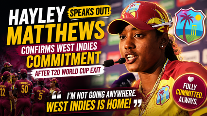 West indies vs Australia  | Hayley Matthews Confirms West Indies Commitment After Womens T20 World Cup Exit