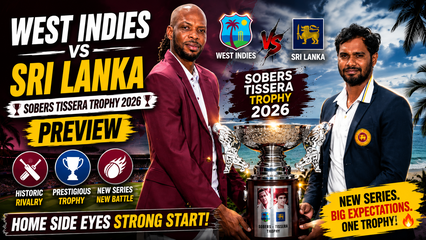West Indies vs Sri Lanka Sobers Tissera Trophy 2026 Preview Home Side Eyes Strong Start