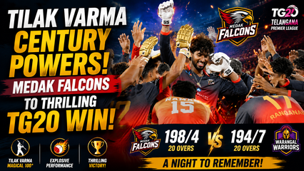 Tilak Varma Century Powers Medak Falcons to Thrilling TG20 Win Over Warangal Warriors | Warangal Warriors vs Medak Falcons | Match Highlights